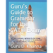 Guru's Guide to Grammar for the SAT(R) Exam