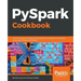 PySpark Cookbook