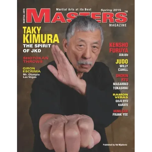 2015 Spring Issue Masters Magazine: Featuring Sifu TAKY KIMURA