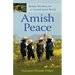 Amish Peace: Simple Wisdom for a Complicated World