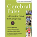 Cerebral Palsy: A Complete Guide for Caregiving