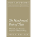 The Handyman's Book of Tools, Materials, and Processes Employed in Woodworking