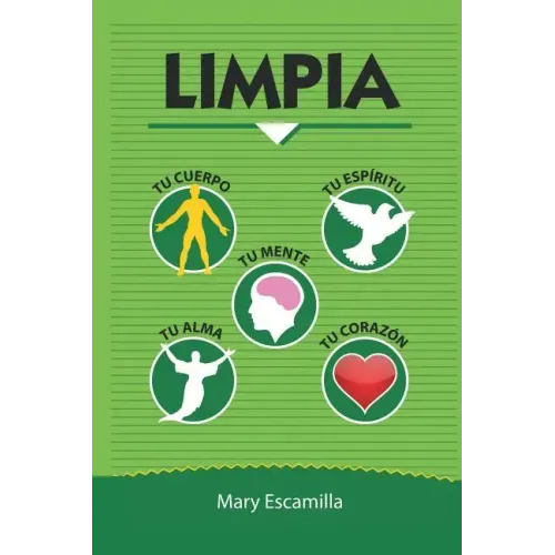 Limpia tu cuerpo, tu mente, tu espíritu, tu alma, tu corazón