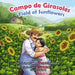 Campo de Girasoles: Field of Sunflowers