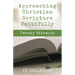 Approaching Christian Scripture Faithfully