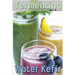 Fermenting vol. 4: Water Kefir