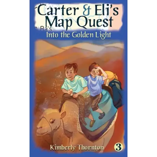 Carter & Eli's Map Quest: Into the Golden Light