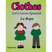 Let's Learn Spanish: Clothes
