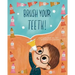 Brush Your Teeth!