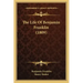 The Life Of Benjamin Franklin (1809)