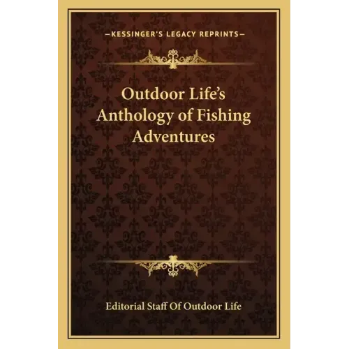 Outdoor Life's Anthology of Fishing Adventures