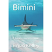 Bimini: A basic travelers guide