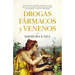 Drogas, Fármacos Y Venenos