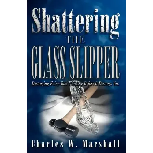 Shattering the Glass Slipper