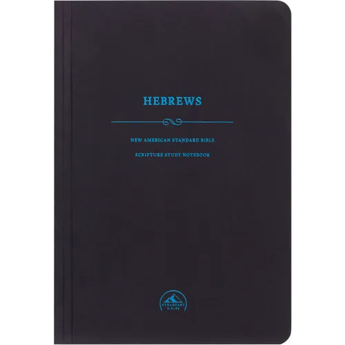 NASB Scripture Study Notebook: Hebrews