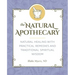 The Natural Apothecary: Natural Healing with Practical Remedies and Traditional Spiritual Wisdom