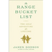 The Range Bucket List: The Golf Adventure of a Lifetime