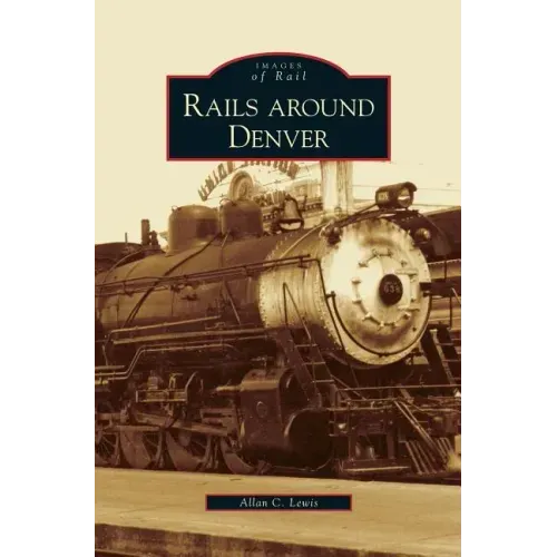 Rails Around Denver
