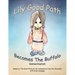 Lily Good Path Bisheeihkshish: Lily Good Path Becomes the Buffalo, Crow Language