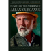 The Uncollected Stories of Allan Gurganus