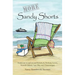 More Sandy Shorts: Stories set in and around Rehoboth, Bethany, Lewes, Fenwick Island, Cape May, and Chincoteague