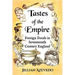 Tastes of the Empire: Foreign Foods in Seventeenth Century England
