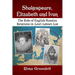 Shakespeare, Elizabeth and Ivan: The Role of English-Russian Relations in Love's Labours Lost