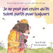Je ne peux pas croire qu'ils soient partis pour toujours: - Un livre de deuil pour enfants, qui étreint, aide et donne de l'espoir. -