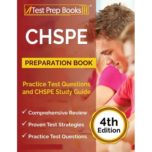 CHSPE Preparation Book: Practice Test Questions and CHSPE Study Guide [4th Edition]