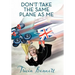 Don't Take the Same Plane as Me