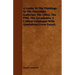 A Guide To The Paintings In The Florentine Galleries; The Uffizi, The Pitti, The Accademia; A Critical Catalogue With Quotations From Vasari.