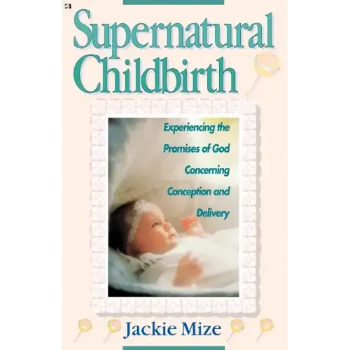 Supernatural Childbirth