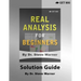 Real Analysis for Beginners - Solution Guide