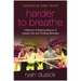 Harder to Breathe: A Memoir of Making Maroon 5, Losing It All, and Finding Recovery