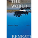 The World Beneath