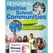 Designing Positive School Communities