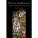 Writing and Holiness: The Practice of Authorship in the Early Christian East