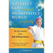 A Perfect God Created An Imperfect World Perfectly: 30 Life Lessons from Kids Kicking Cancer