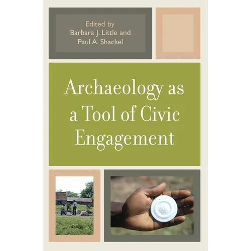 Archaeology as a Tool of Civic Engagement