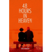 48 Hours in Heaven