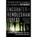 Encounter in Rendlesham Forest: The Inside Story of the World's Best-Documented UFO Incident