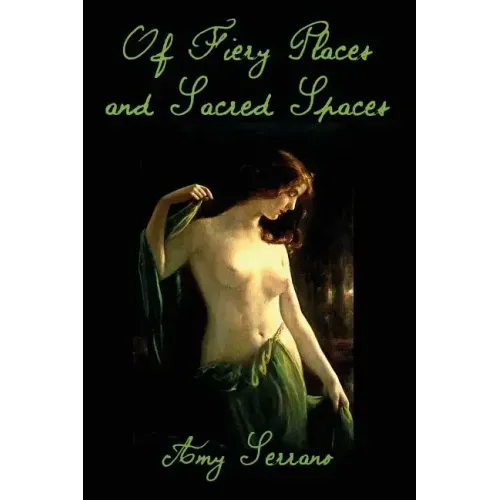 Of Fiery Places and Sacred Spaces