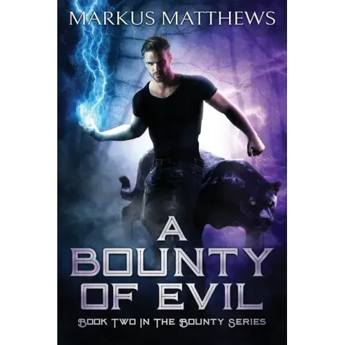 A Bounty of Evil: Book Two in the Bounty series