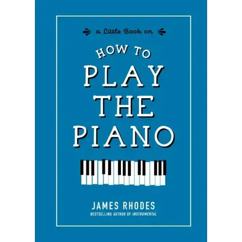 How to Play the Piano