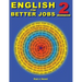 English for Better Jobs 2: Language for Work and Living