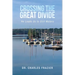 Crossing the Great Divide: He Leads Us to Still Waters