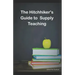 The HitchHiker's guide to supply teaching