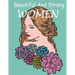 Beautiful And Strong WOMEN: The coloring book Gorgeous and beautiful Women images for coloring, a lot of women styles