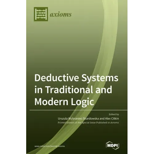 Deductive Systems in Traditional and Modern Logic