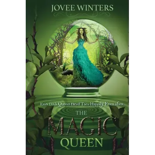 The Magic Queen: Dark Queens Book 4